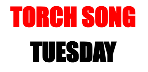 Torch Song Tuesday (Image)